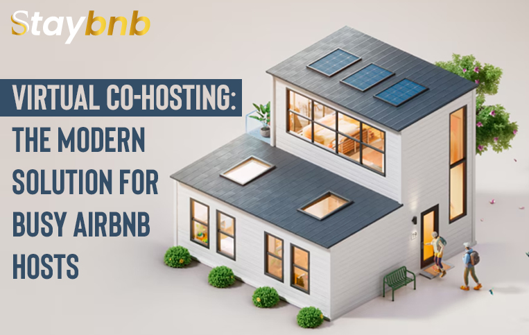 Virtual Co-Hosting: The Modern Solution for Busy Airbnb Hosts