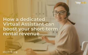 How a dedicated Virtual Assistant can boost your short-term rental revenue