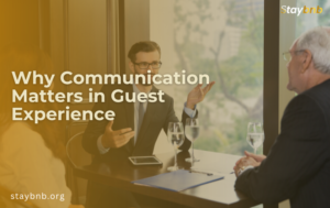 Why Communication Matters in Guest Experience