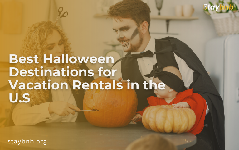 Best Halloween Destinations for Vacation Rentals in the U.S