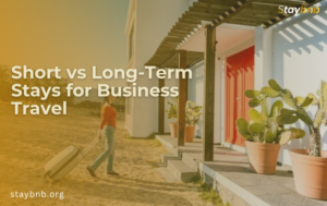 Short vs Long-Term Stays for Business Travel