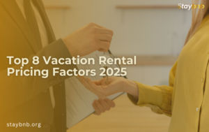 Top 8 Vacation Rental Pricing Factors 2025