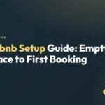 Airbnb Setup Guide: From Empty Space to Your First Booking